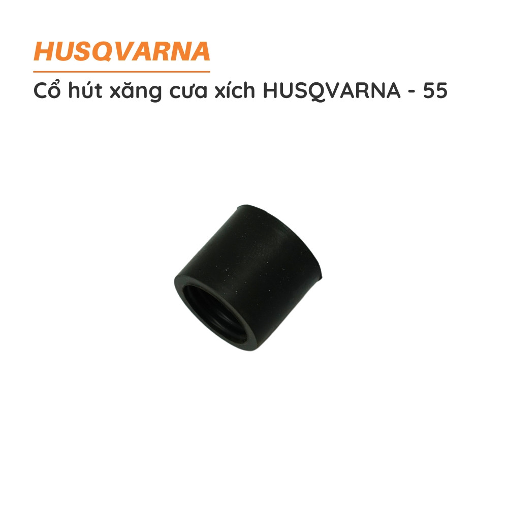 Cổ hút cưa xích HUSQVARNA - 55 3 co hut xang may cua xich husqvana 55