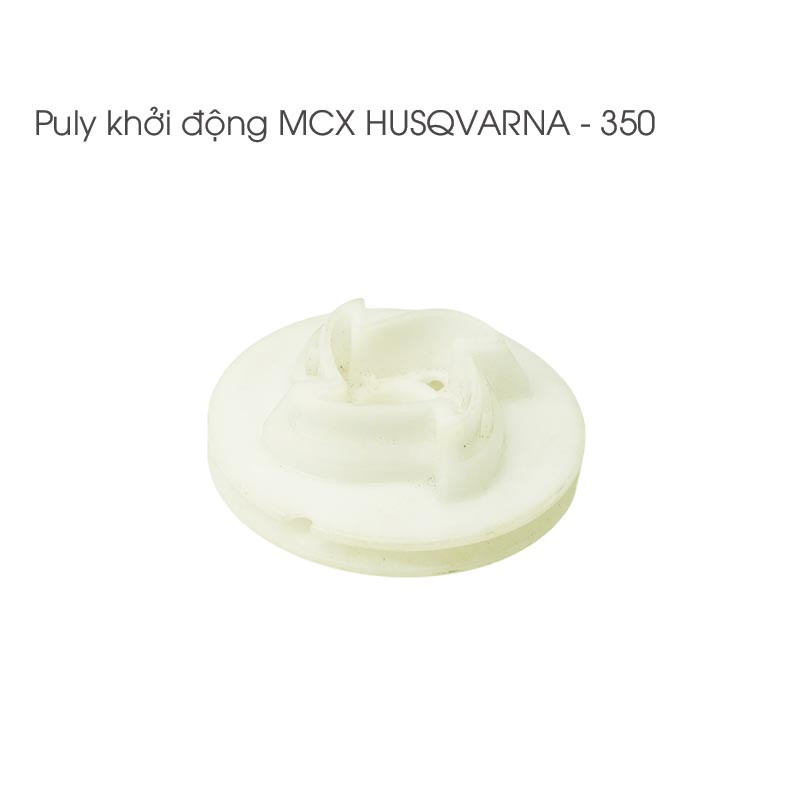 puly khoi dong may cua xich husqvarna 350 2
