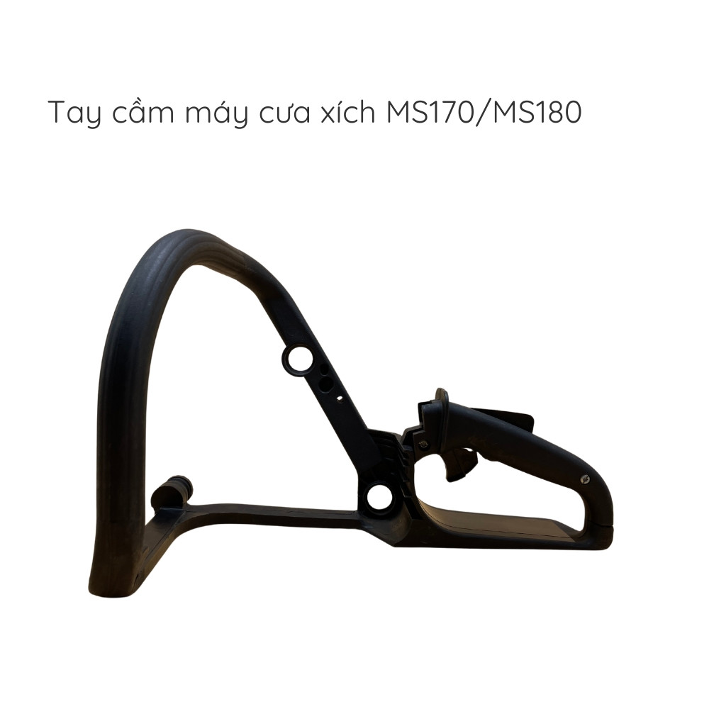 Tay cầm cưa - MS170 - MS180 3 tay cam may cua xich ms170 ms180