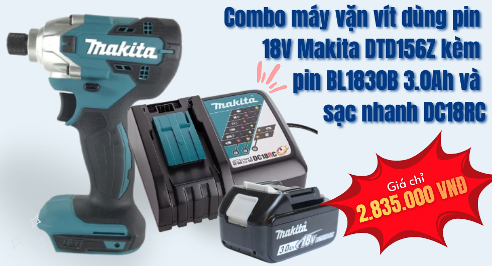 Combo máy vặn vít dùng pin 18V Makita DTD156Z kèm pin BL1830B 3.0Ah và sạc nhanh DC18RC